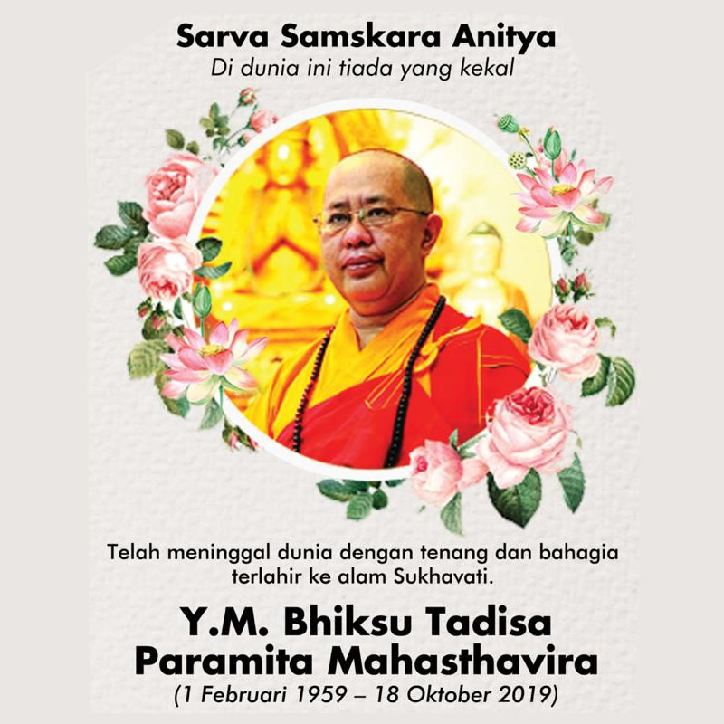 Berita Duka Cita, Sarva Samskara Anitya – YM Bhiksu Tadisa Paramita Mahasthavira